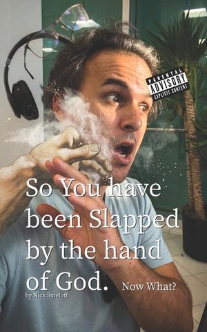 So you have been Slapped by the Hand of God.: Now what? image number 0
