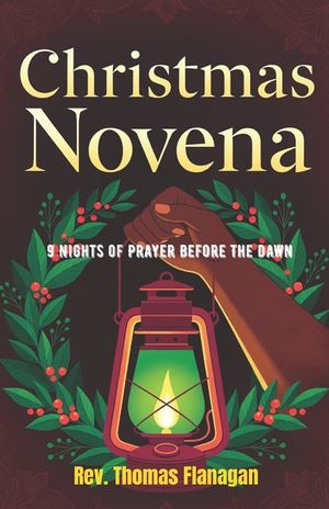 Christmas Novena: Nine nights of prayer before the dawn image number 0