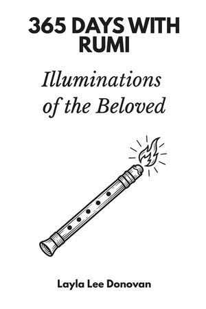 365 Days with Rumi: Illuminations of the Beloved image number 0