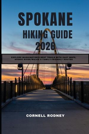 Spokane Hiking Guide 2026: Explore Washington's Best Trails with Easy Maps, Scenic River Walks & Family-Friendly Routes image number 0