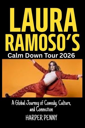Laura Ramoso's Calm Down Tour 2026: A Global Journey of Comedy, Culture, and Connection image number 0
