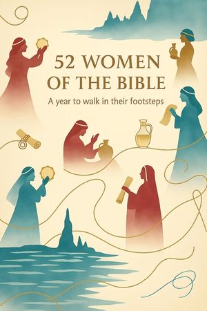 52 Women of the Bible: A year to walk in their footsteps image number 0