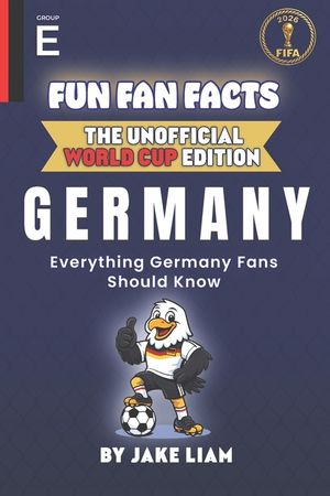 Fun Fan Facts: World Cup Edition - Germany: Everything Young Germany Fans Should Know image number 0