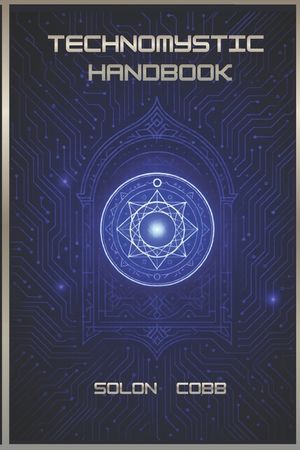 The Technomystic Handbook image number 0