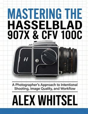 Mastering the Hasselblad 907X & CFV 100C: A Photographer's Approach to Intentional Shooting, Image Quality, and Workflow image number 0