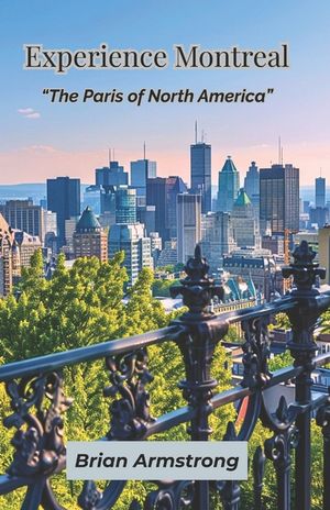 Experience Montreal: "The Paris of North America" image number 0