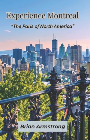 Experience Montreal: "The Paris of North America" image number 0