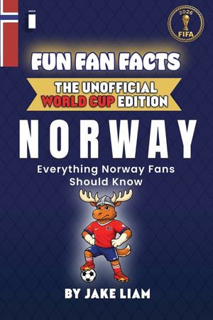Fun Fan Facts: World Cup Edition - Norway: Everything Young Norway Fans Should Know image number 0