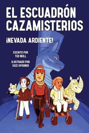 Nevada Ardiente: Escuadron Cazamisterios Libro Tres image number 0