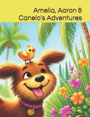 Amelia, Aaron & Canelo's Adventures: Aaron and Canelo's Adventures image number 0