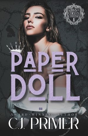 Paper Doll: A Dark Why Choose Bully Romance (Kings of Corvus College Book One) image number 0