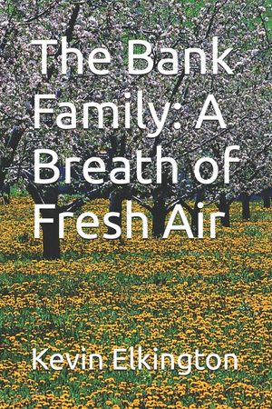 The Bank Family: A Breath of Fresh Air image number 0