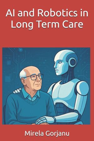 AI and Robotics in Long Term Care image number 0