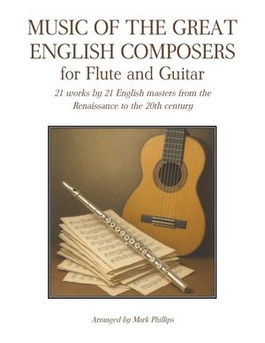 Music of the Great English Composers for Flute and Guitar: 21 works by 21 English masters from the Renaissance to the 20th century image number 0