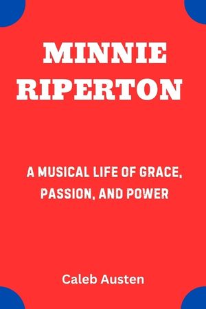 Minnie Riperton: A Musical Life of Grace, Passion, and Power image number 0