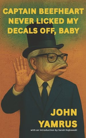Captain Beefheart Never Licked My Decals Off, Baby image number 0