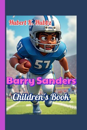 Barry Sanders Children's Book: The Incredible Story of Football's Fastest Star image number 0