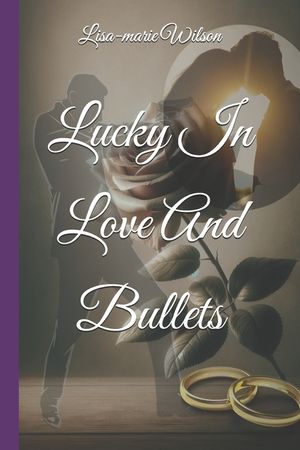 Lucky In Love And Bullets image number 0
