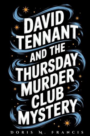 David Tennant and the Thursday Murder Club Mystery: How a Beloved Actor Joined Netflix's Most Anticipated Whodunit with Hollywood Legends image number 0