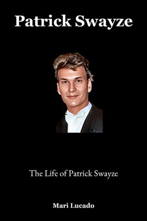 Patrick Swayze: The Life of Patrick Swayze image number 0