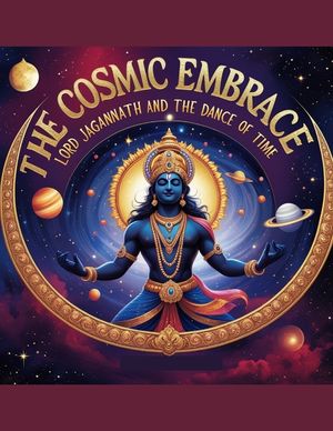 The Cosmic Embrace: Lord Jagannath and the Dance of Time image number 0