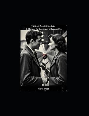 A Book for Old Souls & a Manual for Lovers of a Bygone Era image number 0