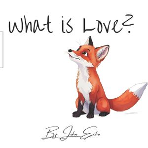 What is love? By John Echo image number 0