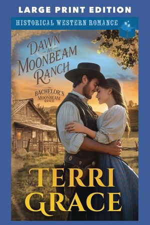 Dawn at Moonbeam Ranch: Large Print Edition image number 0