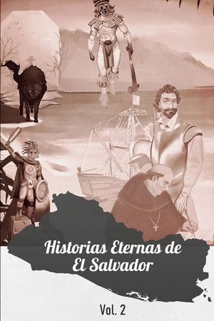 Historias Eternas de El Salvador: Epifan&iacute;a image number 0