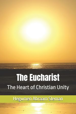The Eucharist: The Heart of Christian Unity image number 0