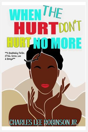When the Hurt Don't Hurt No More image number 0