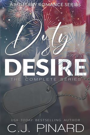 Duty & Desire: The Complete Series: A Military Romance Series image number 0