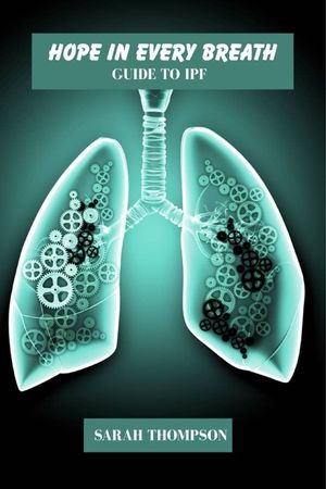Hope in every breath: Guide to IPF image number 0