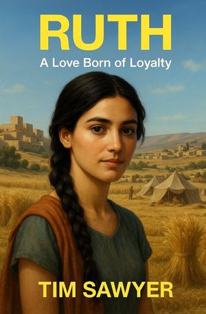 Ruth: A Love Born of Loyalty image number 0