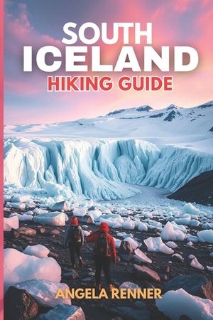 South Iceland Hiking Guide 2025: Explore the Top Trails, Must-See Attractions and Hidden Gems image number 0