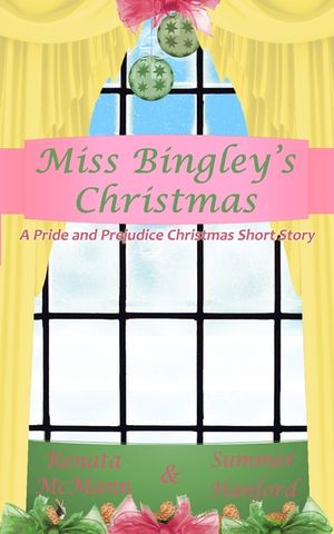 Miss Bingley's Christmas: A Pride and Prejudice Variation image number 0