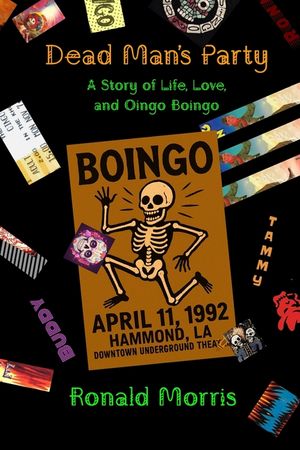 Dead Man's Party: A Story of Life, Love, and Oingo Boingo image number 0