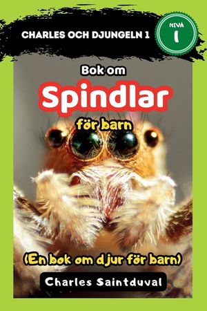 Charles och djungeln 1: Bok om spindlar f&ouml;r barn (En bok om djur f&ouml;r barn) image number 0