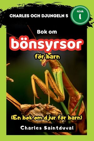 Charles och djungeln 5: Bok om b&ouml;nsyrsor f&ouml;r barn (En bok om djur f&ouml;r barn) image number 0