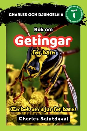 Charles och djungeln 6: Bok om getingar f&ouml;r barn (En bok om djur f&ouml;r barn) image number 0