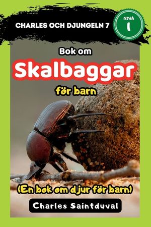 Charles och djungeln 7: Bok om skalbaggar f&ouml;r barn (En bok om djur f&ouml;r barn) image number 0