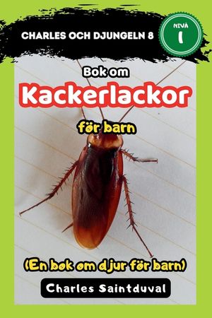 Charles och djungeln 8: Bok om kackerlackor f&ouml;r barn (En bok om djur f&ouml;r barn) image number 0