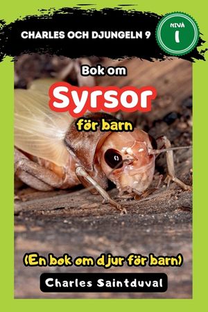 Charles och djungeln 9: Bok om syrsor f&ouml;r barn (En bok om djur f&ouml;r barn) image number 0