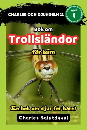 Charles och djungeln 11: Bok om trollsl&auml;ndor f&ouml;r barn (En bok om djur f&ouml;r barn) image number 0