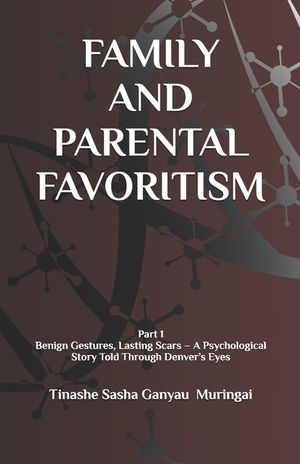 Family and Parental Favoritism: Benign Gestures, Lasting Scars - A Psychological Story Told Through Denver's Eyes (Part 1) image number 0