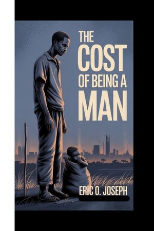 The Cost of Being a Man image number 0