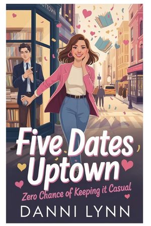 Five Dates Uptown: Zero Chance of Keeping It Casual image number 0