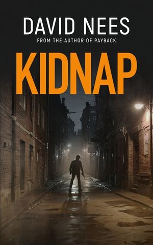 Kidnap: Book 10 in the Dan Stone Assassin series image number 0