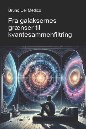 Fra galaksernes gr&aelig;nser til kvantesammenfiltring: Opdag hverdagens multivers blandt den nye fysiks indsigter, paradokser og mysterier image number 0