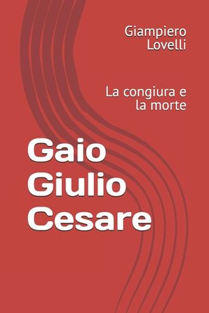 Gaio Giulio Cesare: La congiura e la morte image number 0